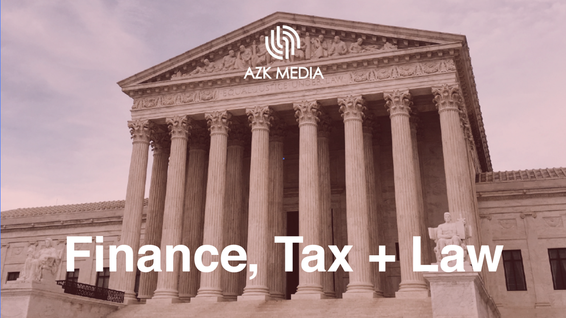 Finance, Law + Tax